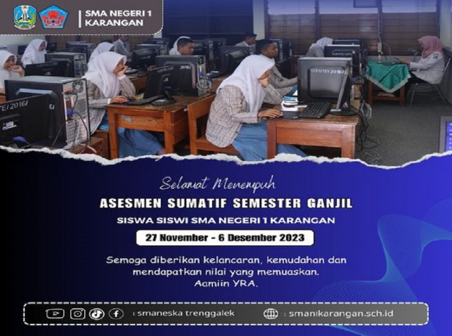BERLANGSUNG PENILAIAN AKHIR SEMESTER DI SMAN 1 KARANGAN 2023