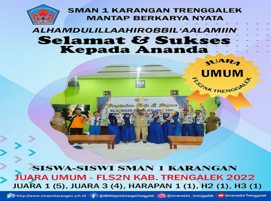 SMAN 1 KARANGAN TRENGGALEK RAIH &ldquo;PIALA JUARA UMUM FLS2N